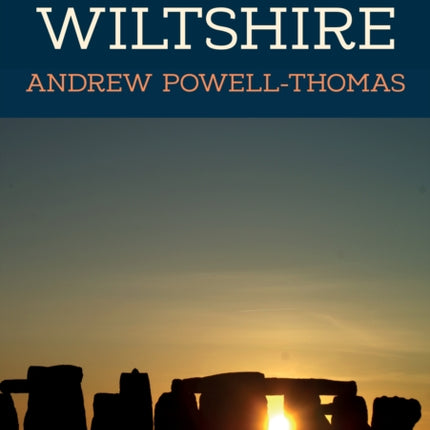 50 Gems of Wiltshire: The History & Heritage of the Most Iconic Places