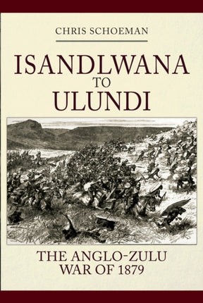 Isandlwana to Ulundi