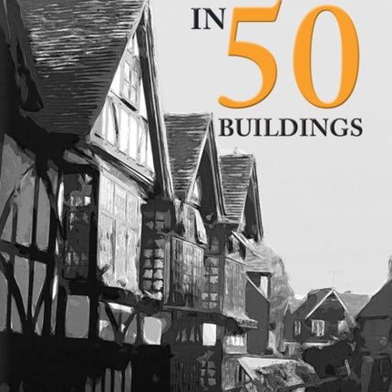 Canterbury in 50 Buildings