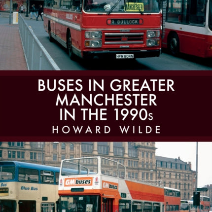 Buses in Greater Manchester in the 1990s