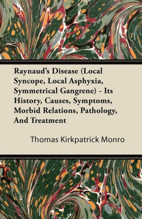 Raynauds Disease Local Syncope Local Asphyxia