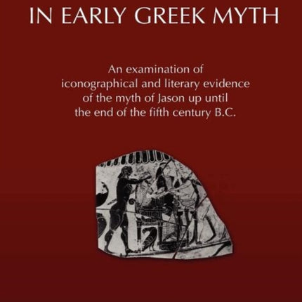 The Image of Jason in Early Greek Myth