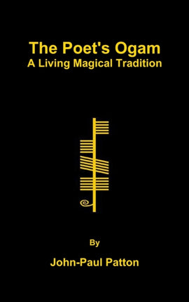 The Poets Ogam A Living Magical Tradition