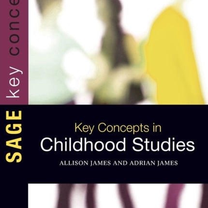 Key Concepts in Childhood Studies