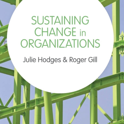 Sustaining Change in Organizations