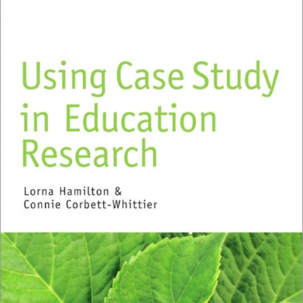 Using Case Study in Education Research