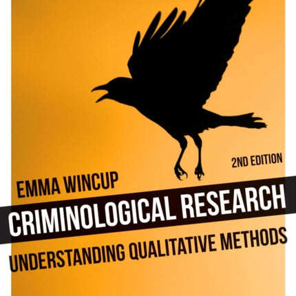 Criminological Research: Understanding Qualitative Methods