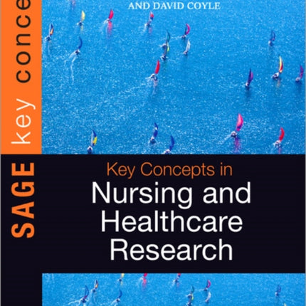 Key Concepts in Nursing and Healthcare Research