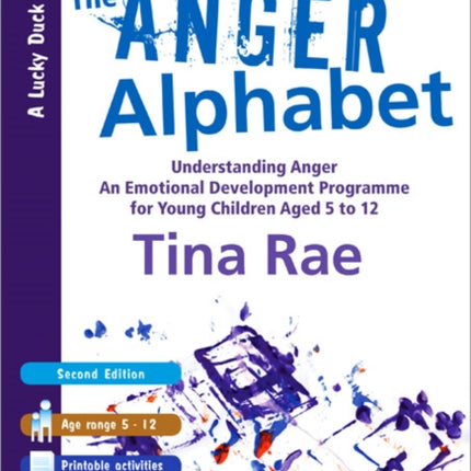 The Anger Alphabet: Understanding Anger - An Emotional Development Programme for Young Children aged 6-12