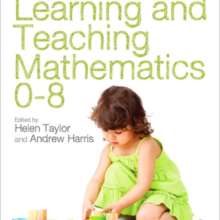 Learning and Teaching Mathematics 0-8