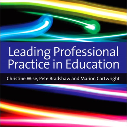 Leading Professional Practice in Education