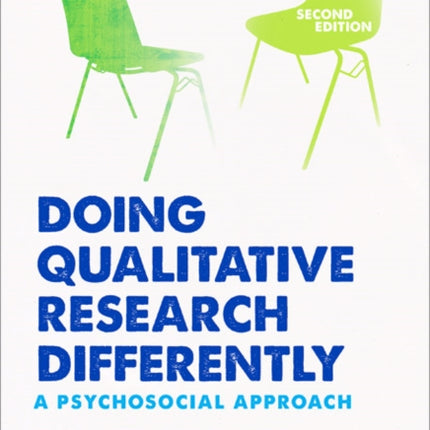 Doing Qualitative Research Differently: A Psychosocial Approach