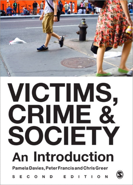 Victims, Crime and Society: An Introduction