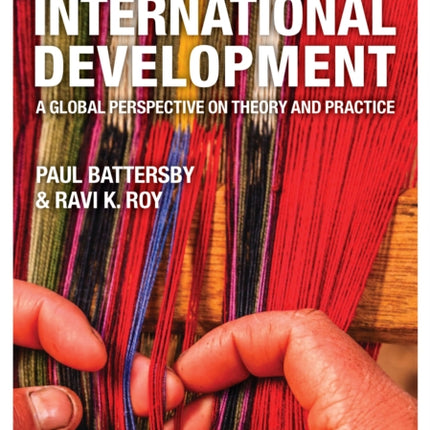 International Development: A Global Perspective on Theory and Practice