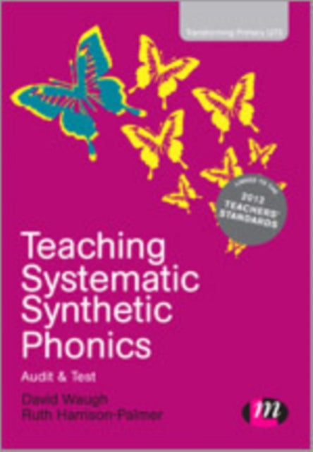 Teaching Systematic Synthetic Phonics: Audit and Test