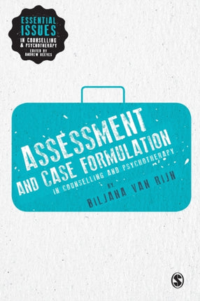 Assessment and Case Formulation in Counselling