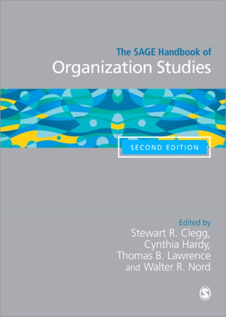 The SAGE Handbook of Organization Studies