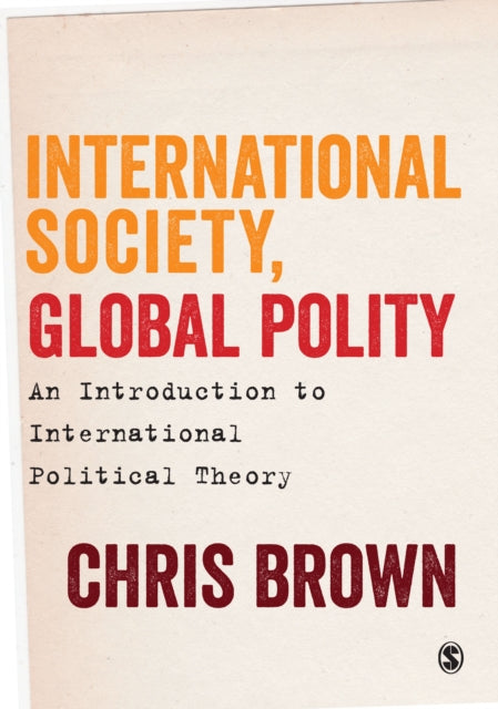 International Society, Global Polity: An Introduction to International Political Theory