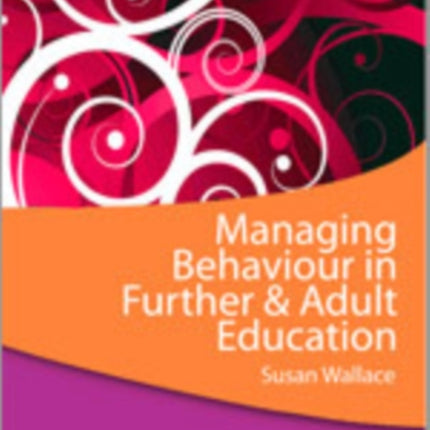 Managing Behaviour in Further and Adult Education