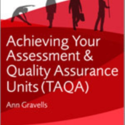 Achieving your Assessment and Quality Assurance