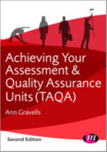 Achieving your Assessment and Quality Assurance Units TAQA