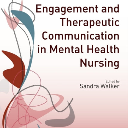 Engagement and Therapeutic Communication in