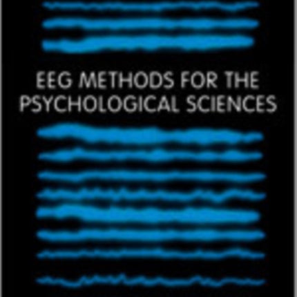 EEG Methods for the Psychological Sciences