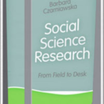 Social Science Research: From Field to Desk