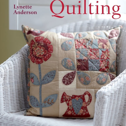 Country Cottage Quilting: Over 20 Quirky Quilt Projects Combining Stitchery with Patchwork