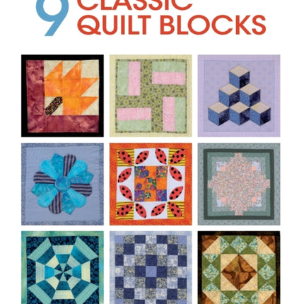 Quilt Essentials  9 Classic Quilt Blocks