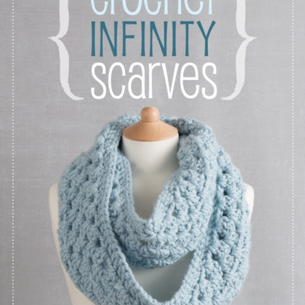 Crochet Infinity Scarves