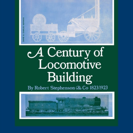 A Century of Locomotive Building