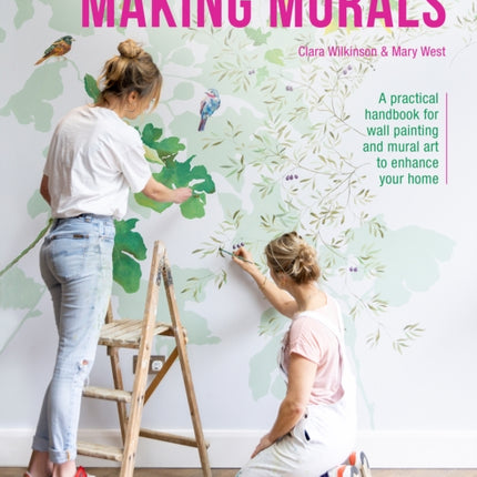 Making Murals: A Technical and Creative Handbook for Wall Painting and Mural Art