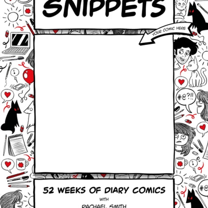 Snippets: 52 Weeks of Diary Comics