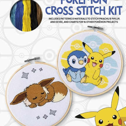 PokéMon Cross Stitch Kit: Includes Patterns and Materials to Stitch Pikachu & Piplup, & Evee, and Charts for 16 Other PokéMon Projects