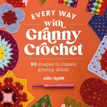 Every Way with Granny Crochet