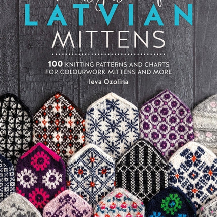 The Big Book of Latvian Mittens