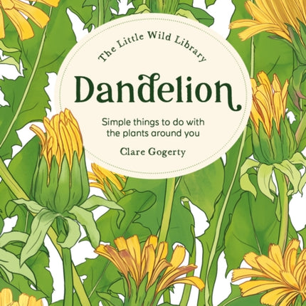 The Little Wild Library Dandelion