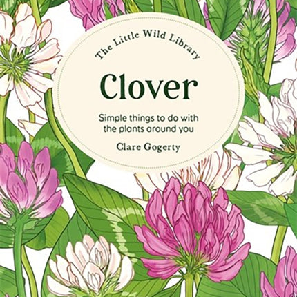 The Little Wild Library Clover