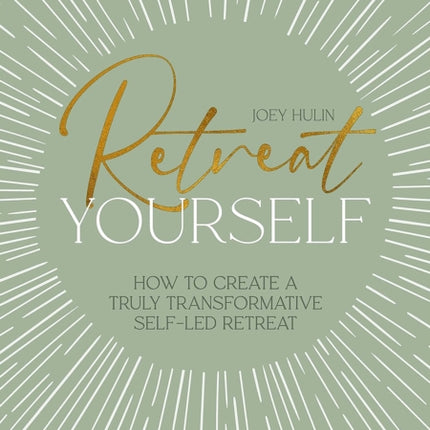 Retreat Yourself
