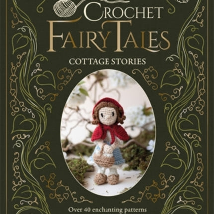 Kerry Lords Crochet Fairytales Cottage Stories