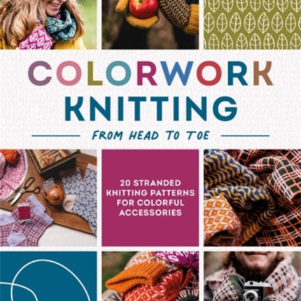 Colorwork Knitting from Head to Toe