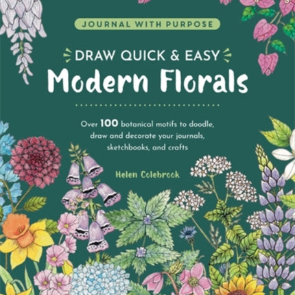 Journal with Purpose  Draw Quick  Easy Modern Florals