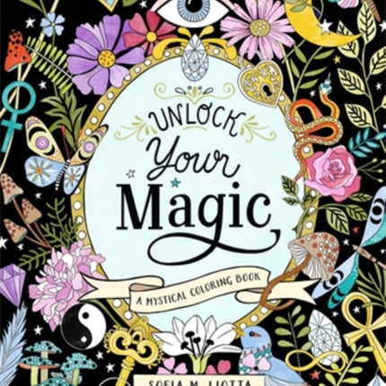 A Mystical Coloring Book Unlock Your Magic