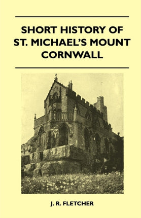 Short History Of St Michaels Mount Cornwall