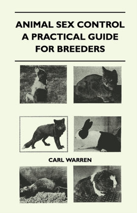 Animal Sex Control  A Practical Guide For Breeders