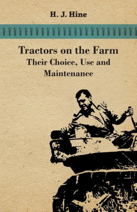 Tractors On The Farm  Their Choice Use And Maintenance