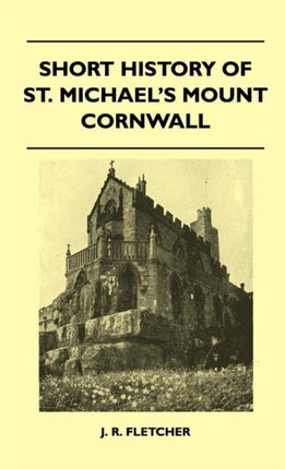Short History Of St Michaels Mount Cornwall