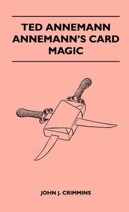 Ted Annemann  Annemanns Card Magic