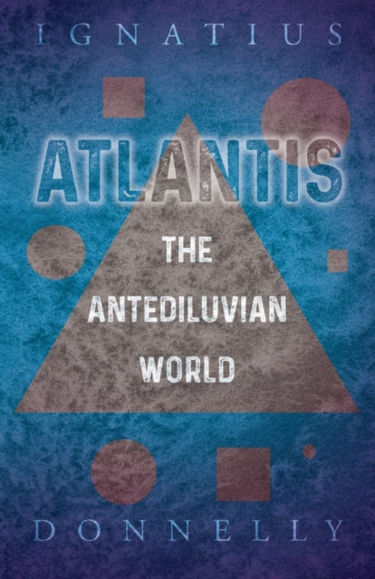 Atlantis  The Antediluvian World